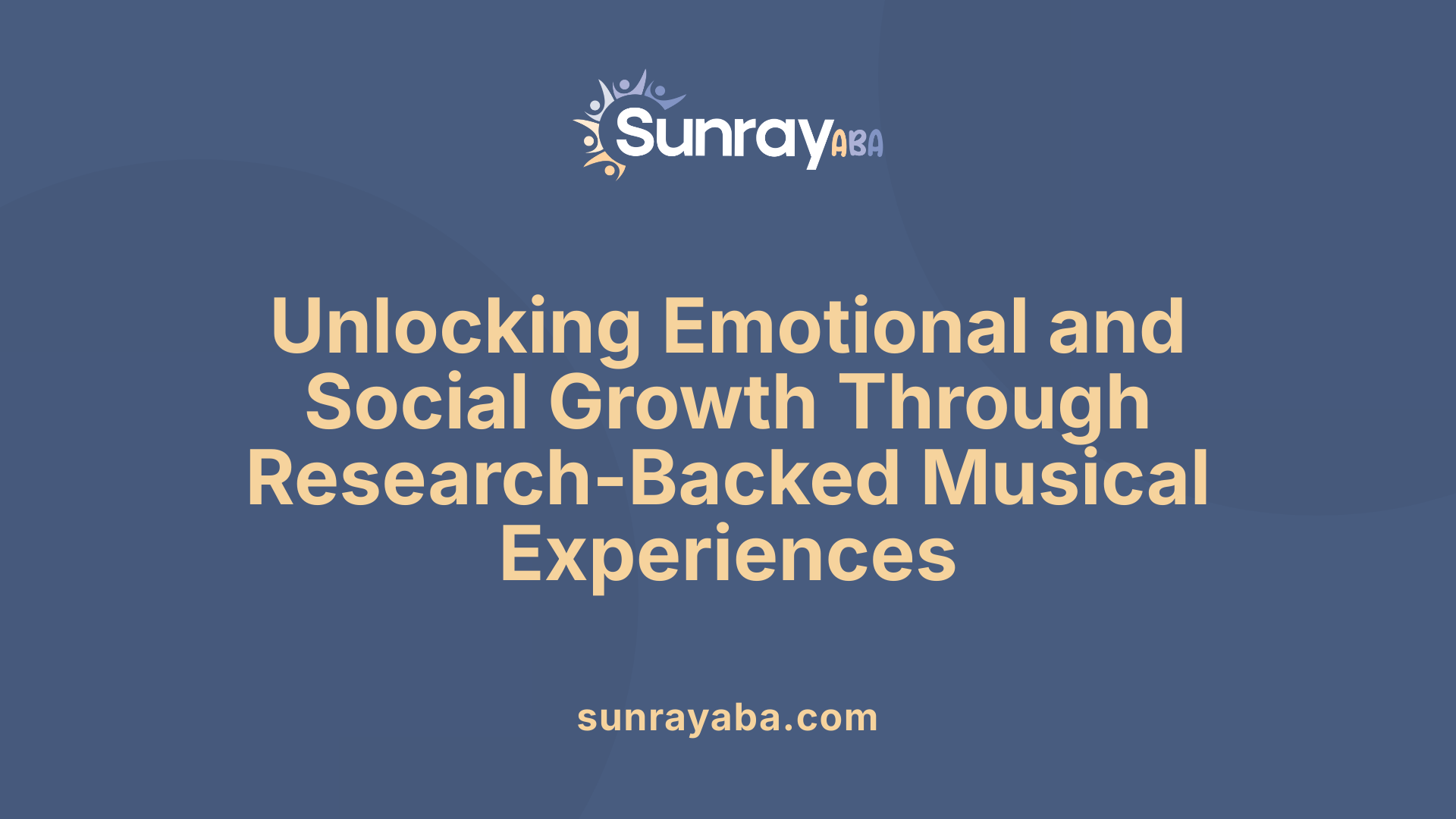 Unlocking Emotional and Social Growth Through Research-Backed Musical Experiences