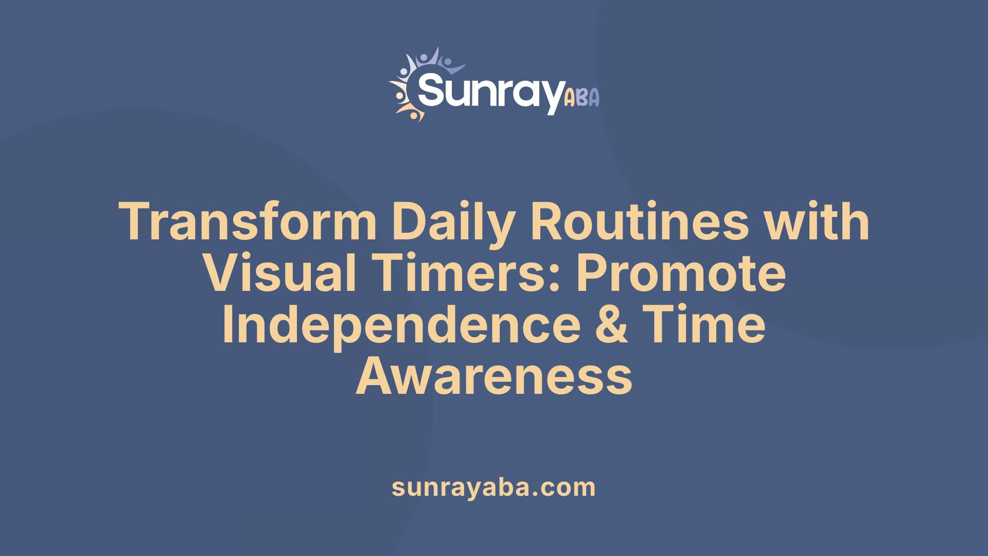 Transform Daily Routines with Visual Timers: Promote Independence &amp; Time Awareness