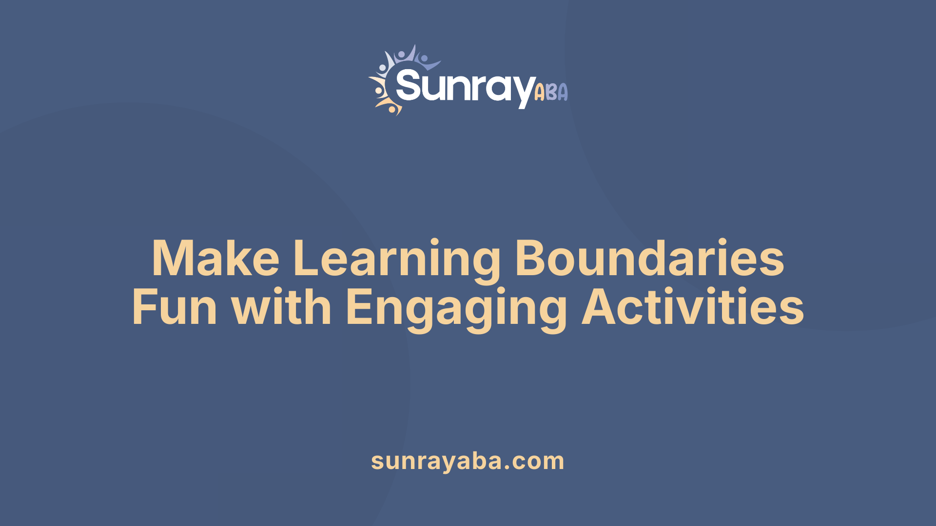 Make Learning Boundaries Fun with Engaging Activities