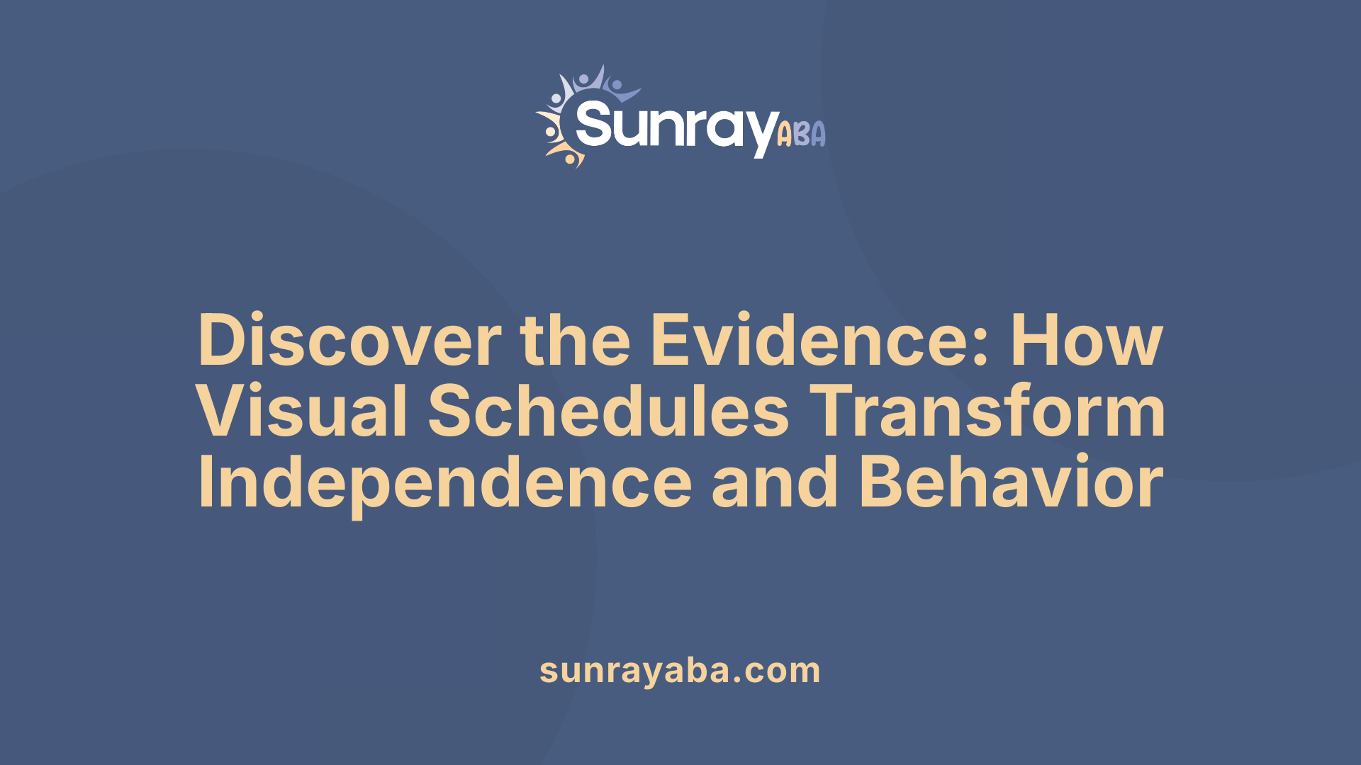 Discover the Evidence: How Visual Schedules Transform Independence and Behavior
