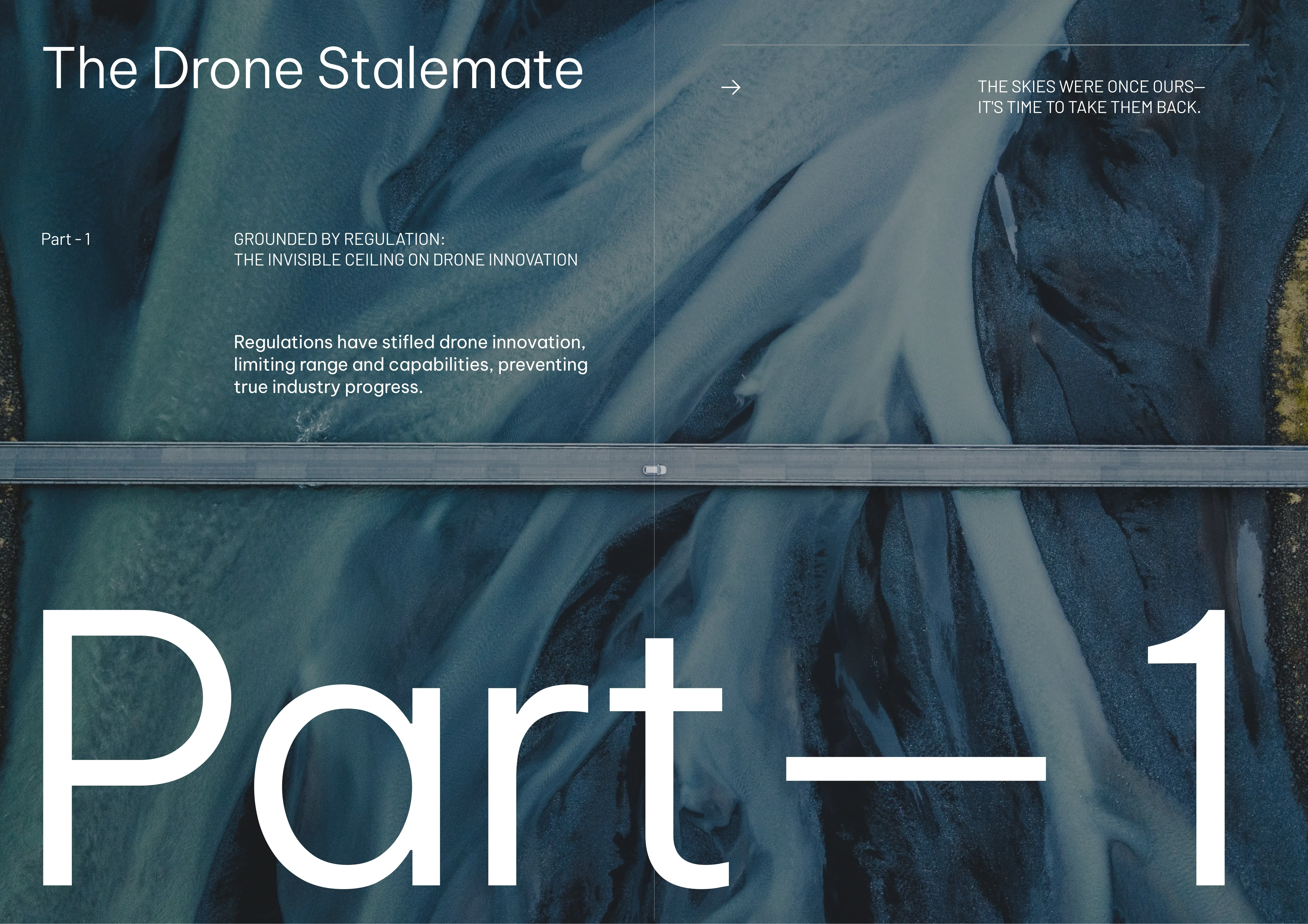 Aerial view of a narrow bridge crossing a blue and black river with swirling patterns, overlaid with text about drone innovation regulations titled 'The Drone Stalemate Part 1'.