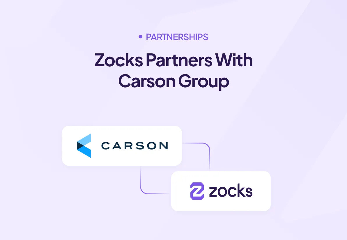 Zocks Partners With Carson Group to Accelerate Client Intelligence Across Their Nationwide Network of RIAs