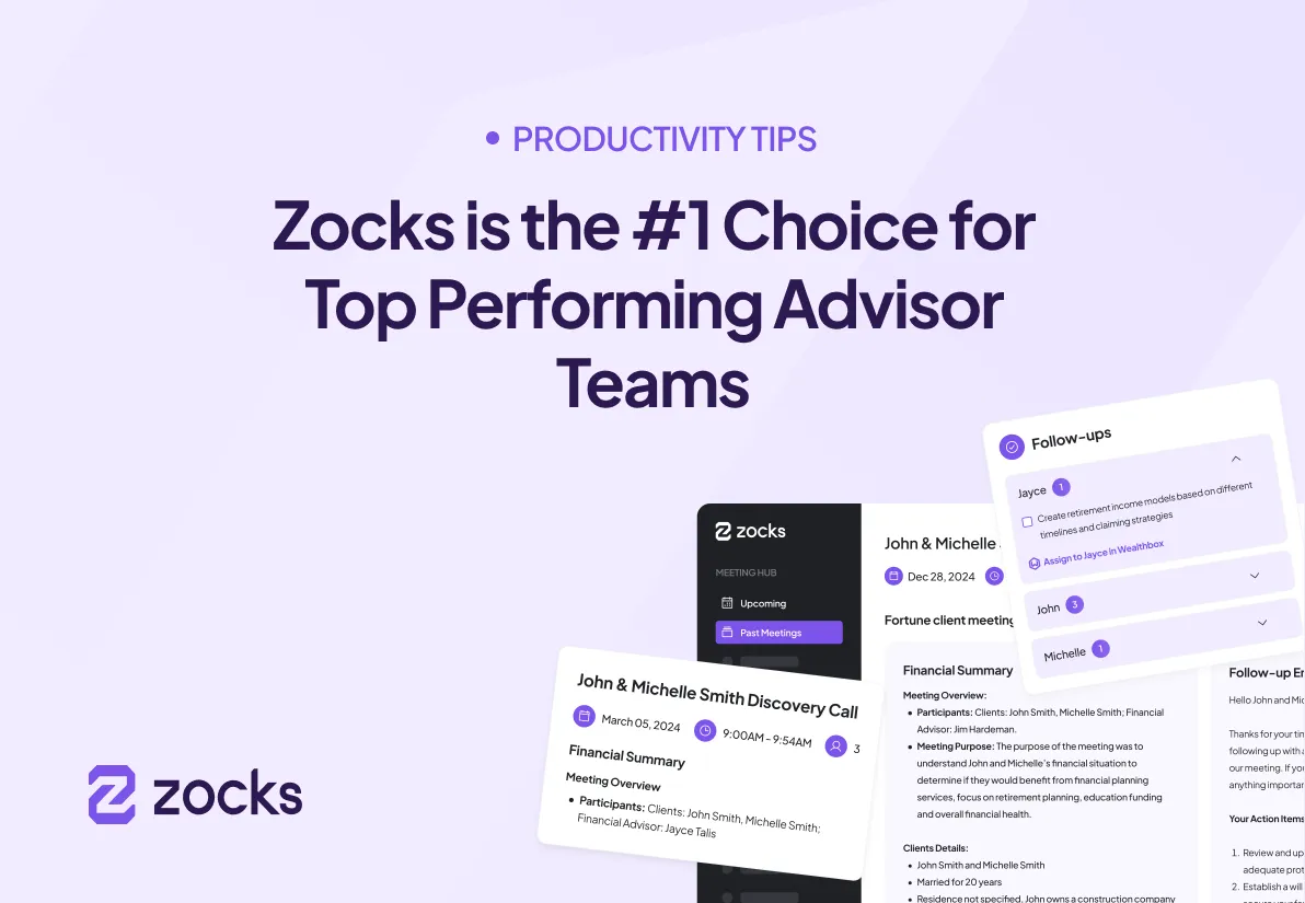 Zocks is the #1 Choice for Top Performing Advisor Teams