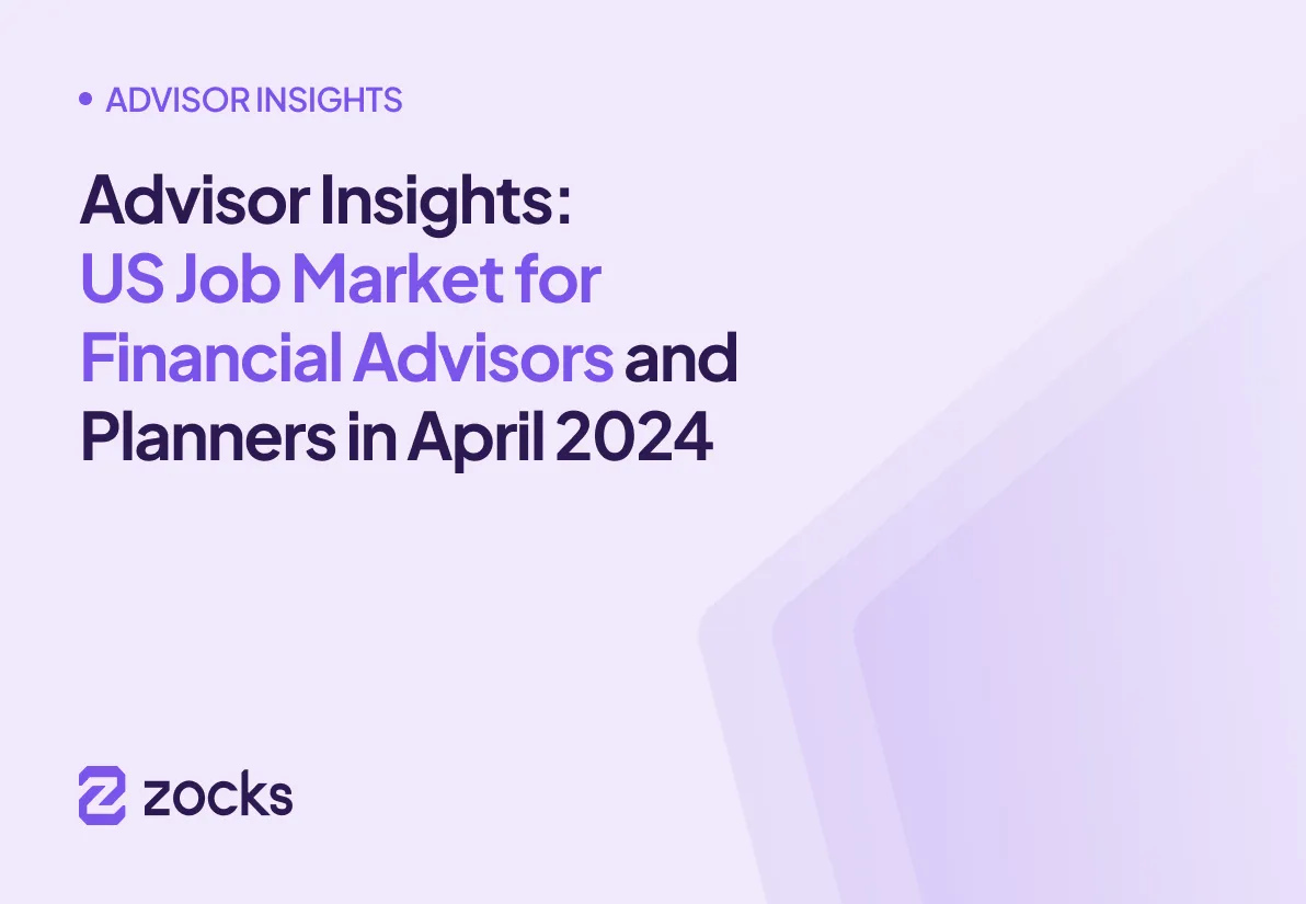 Advisor Insights: US Job Market for Financial Advisors and Planners in April 2024