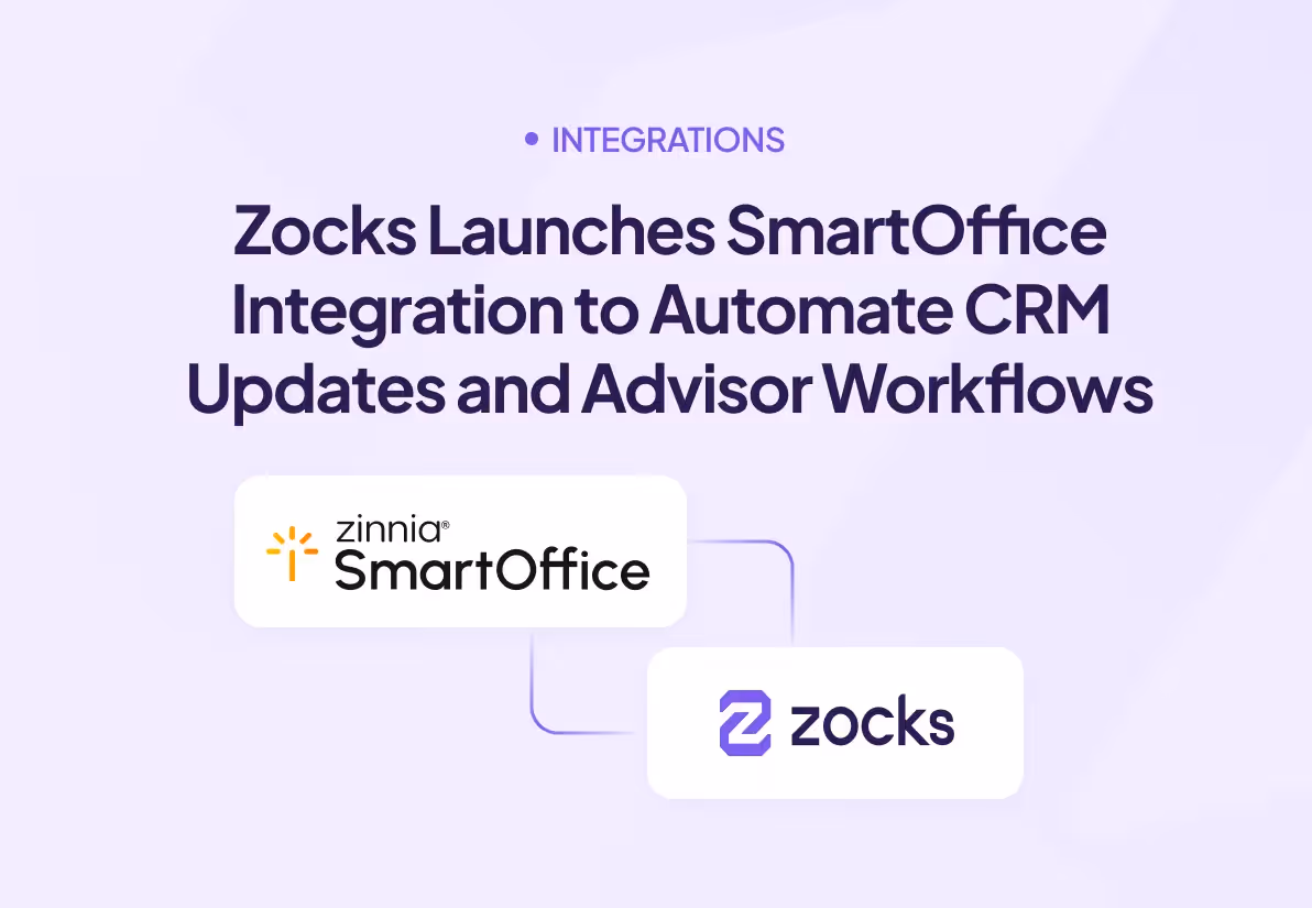 Zocks Launches SmartOffice Integration to Automate CRM Updates and Advisor Workflows