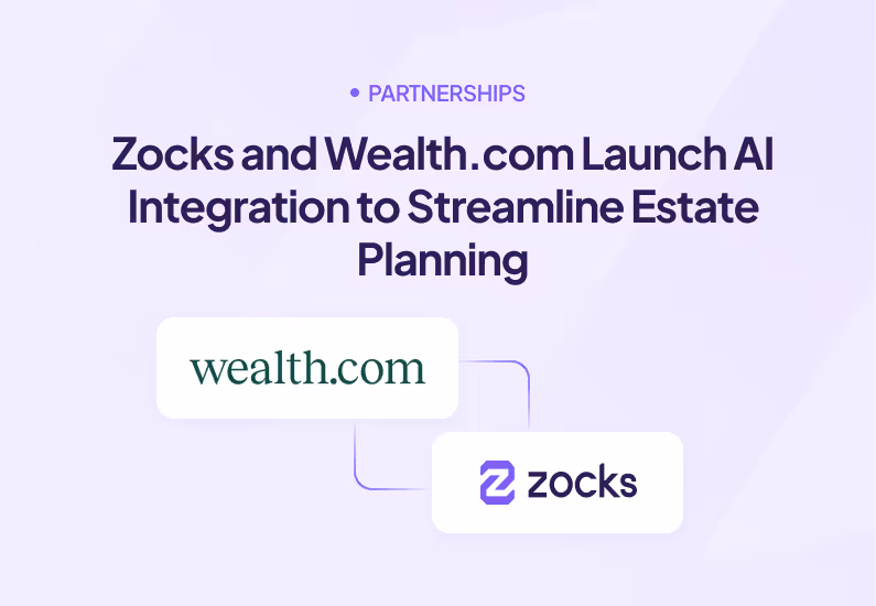 Zocks and Wealth.com Launch AI Integration to Streamline Estate Planning