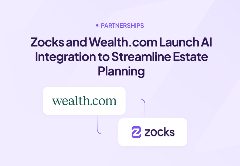 Zocks and Wealth.com Launch AI Integration to Streamline Estate Planning