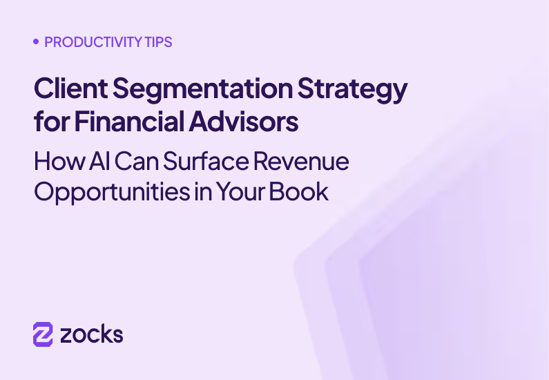 Client Segmentation Strategy for Financial Advisors: How AI Can Surface Revenue Opportunities in Your Book 
