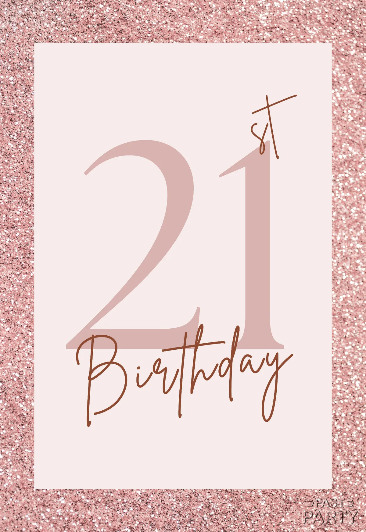 21st Birthday Party — Rose Gold Glitter