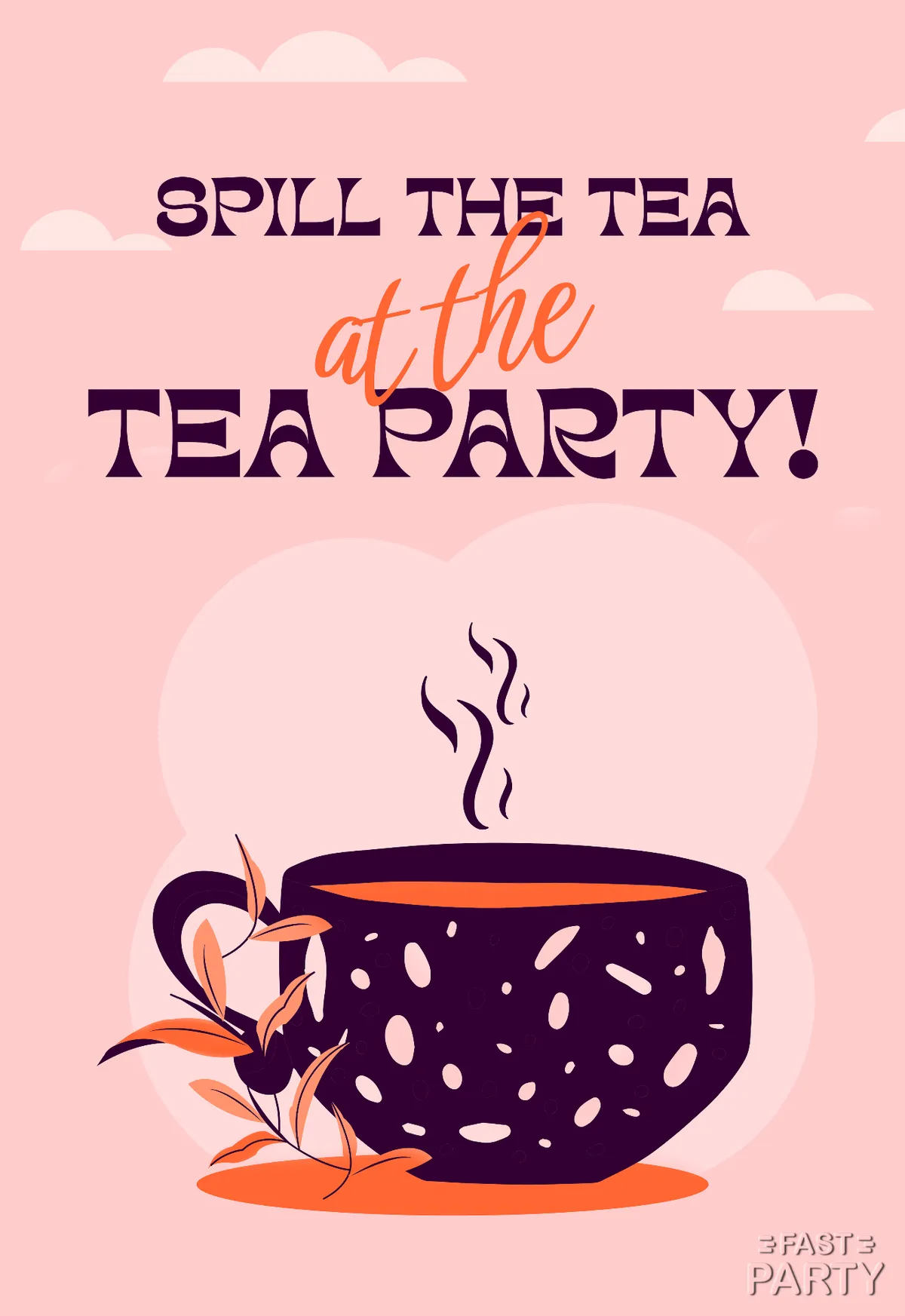 Tea Party — Spill the Tea