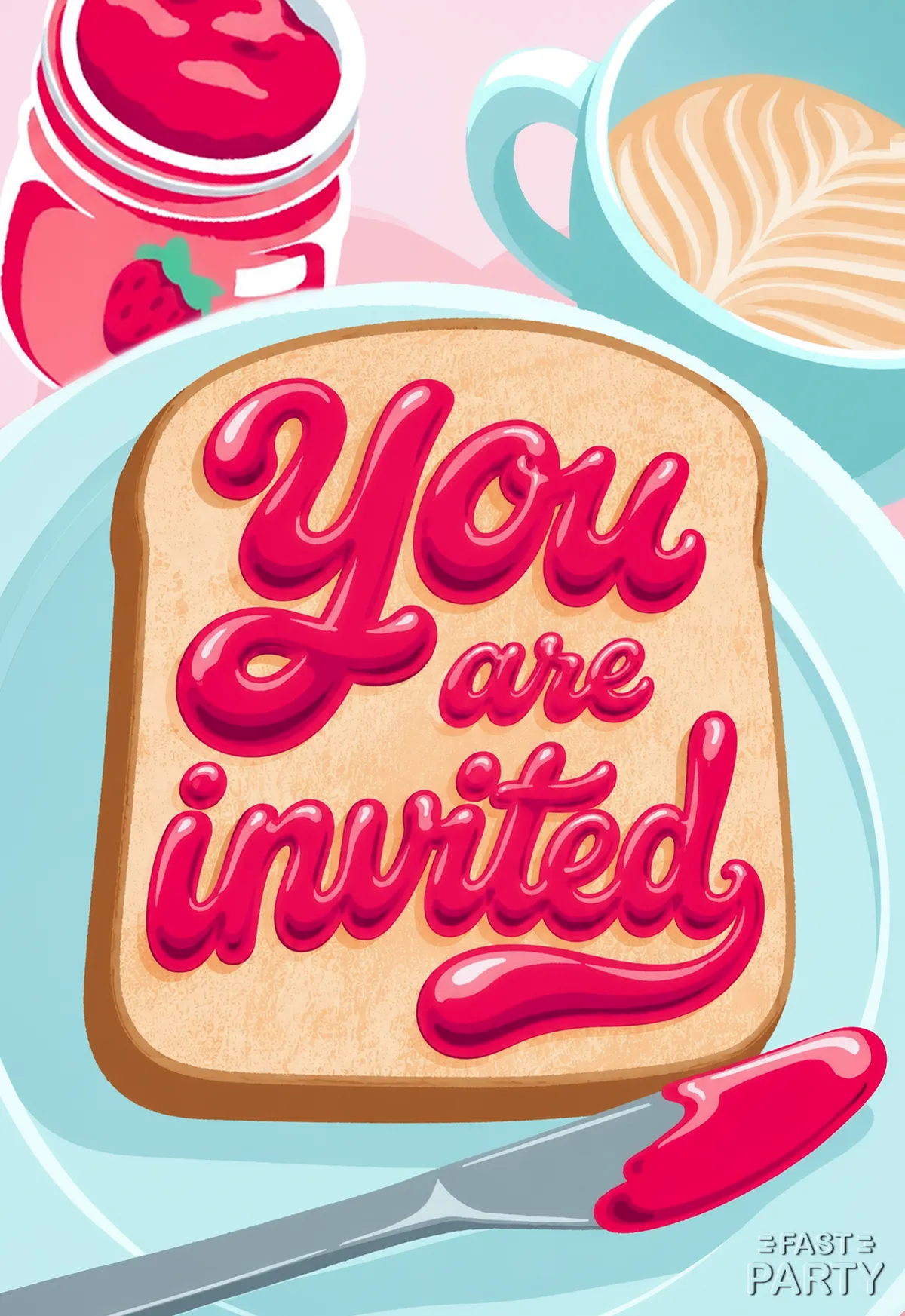 You Are Invited — Toast & Jam