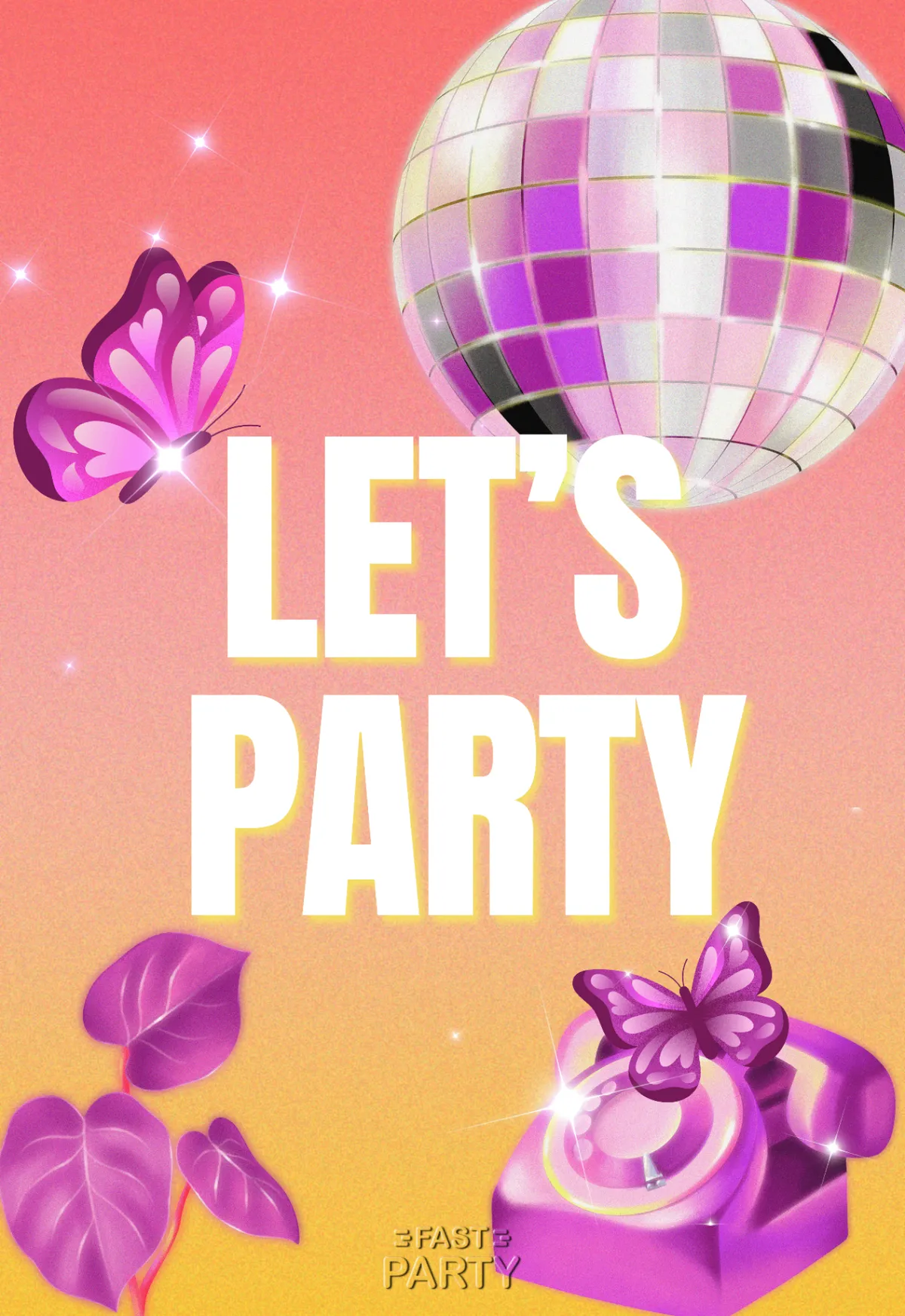 Let's Party — Butterflies & Disco Ball