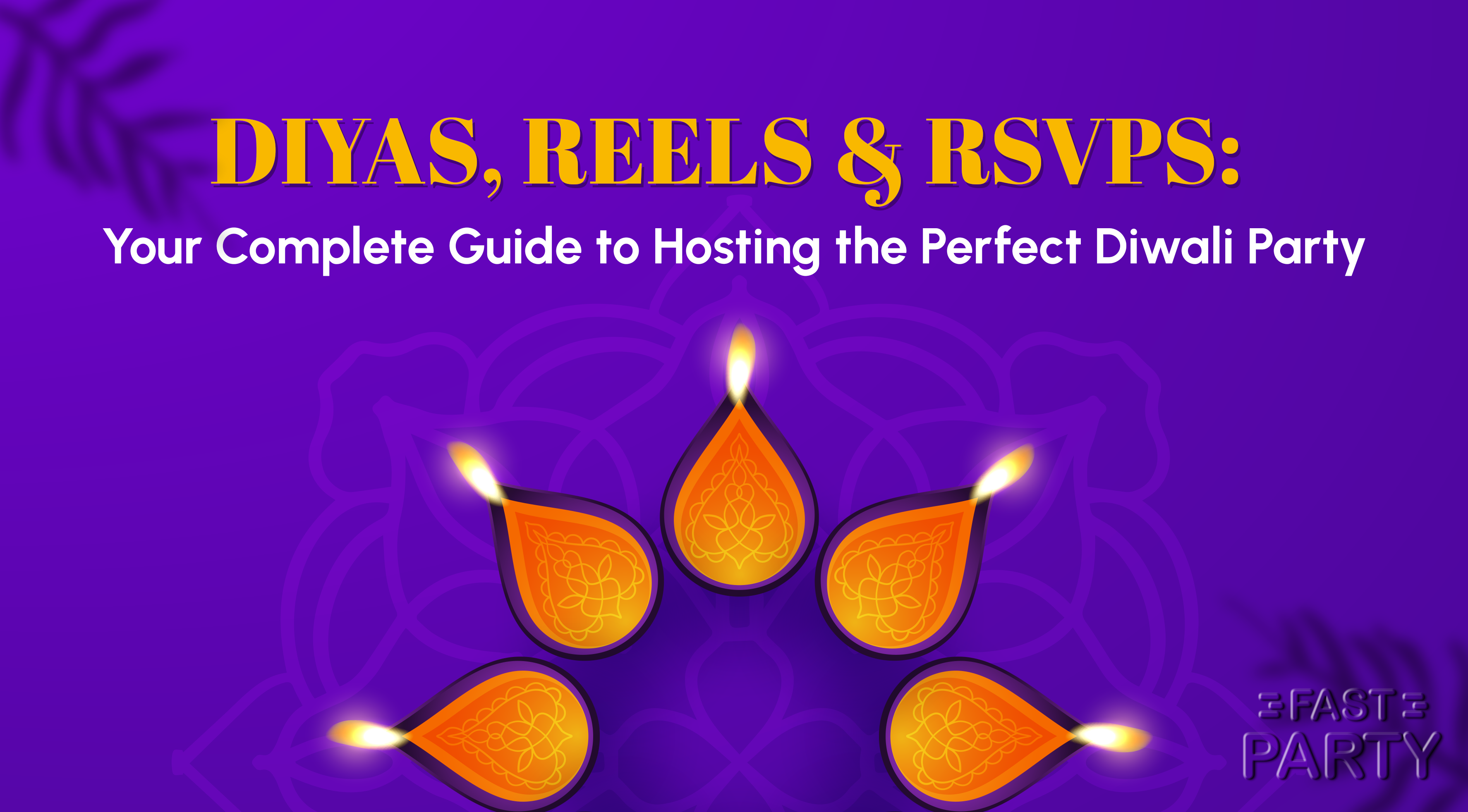 How to host a Diwali party in 2026: diyas, rangoli and a festive Diwali celebration