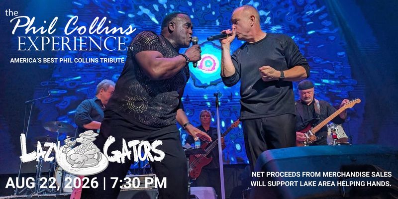 The Phil Collins Experience at Lazy Gators 8/22