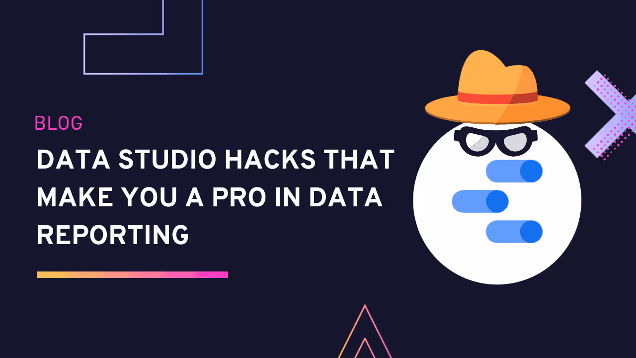 data studio hacks|In order to be clear in data reporting it’s important to three principles: similarity, proximity and regionality of data.|Your marketing report should have a beginning, middle, and end, also, clear layout and visuals.