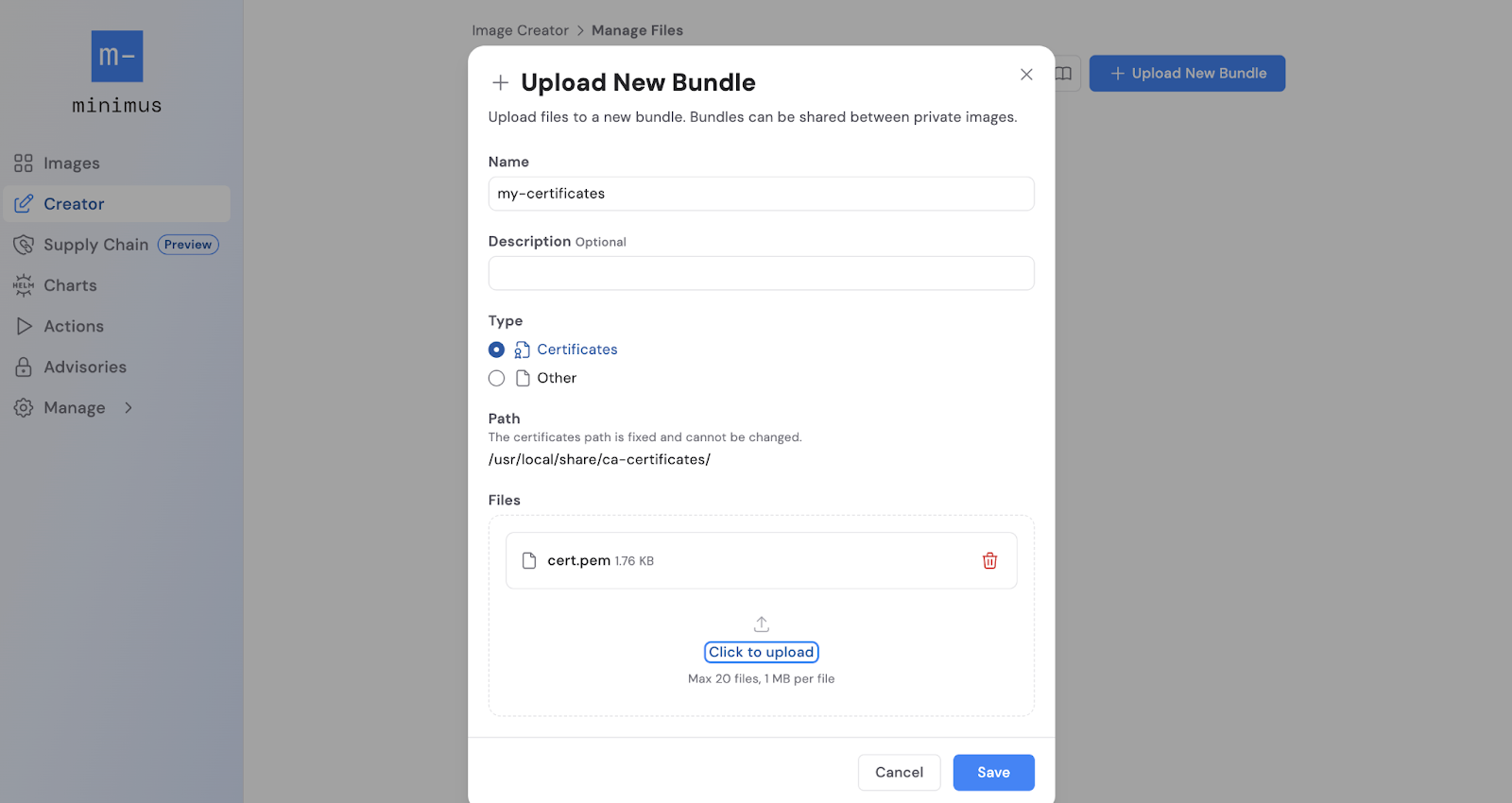 Minimus Image Creator screen displaying certificate files uploaded as part of a file bundle.