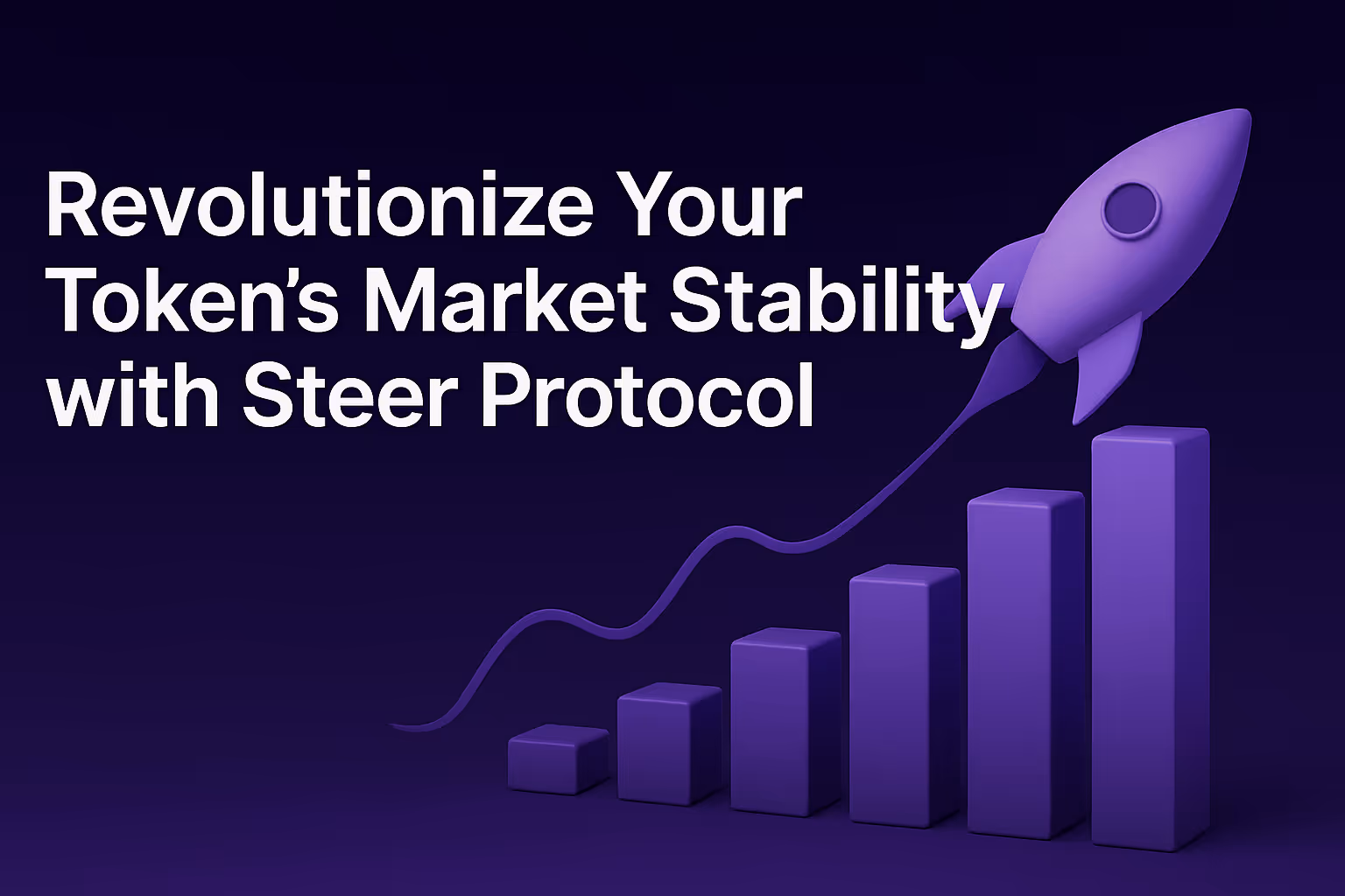 Revolutionize Your Token’s Market Stability with Steer Protocol
