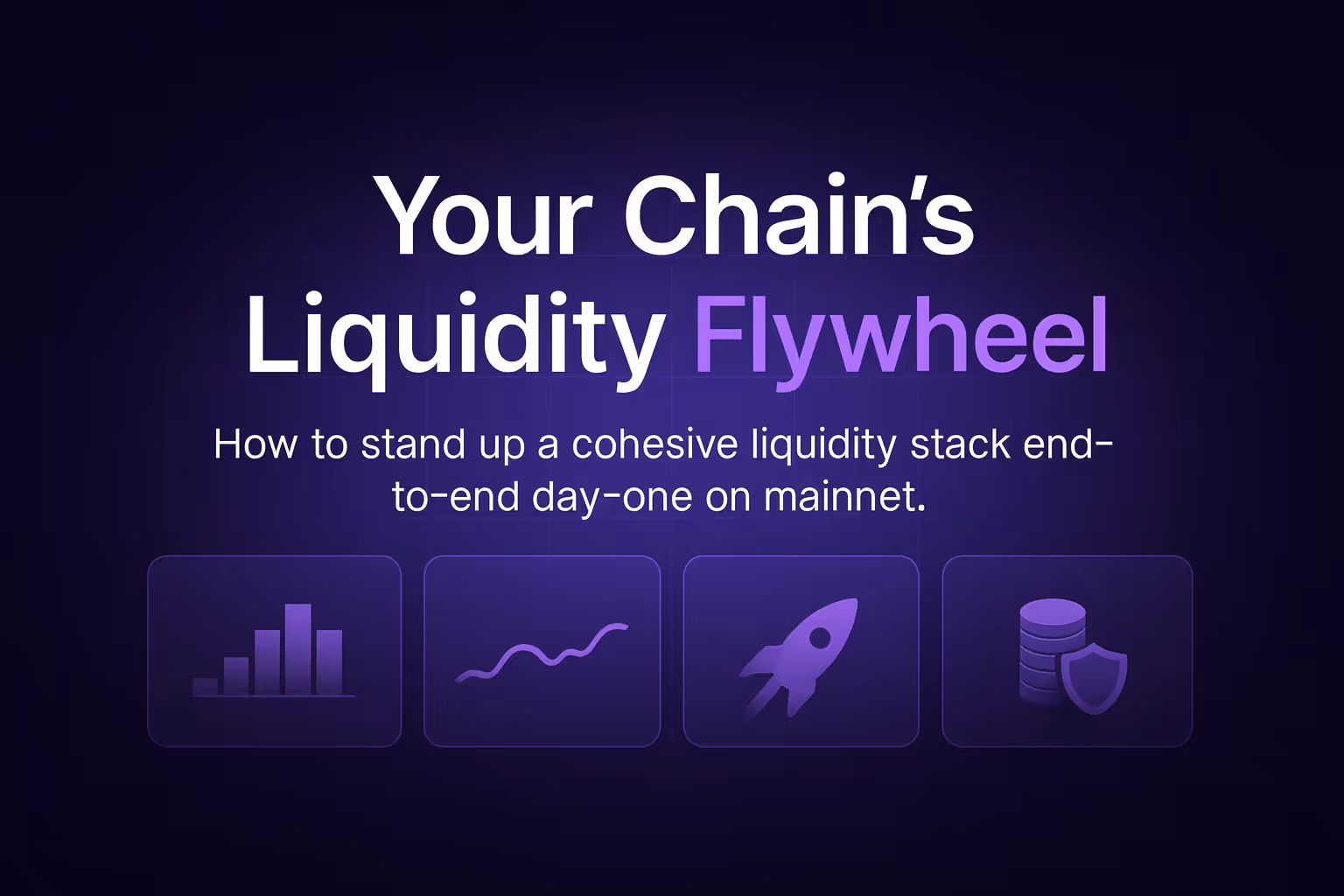 Your Chain’s Liquidity Flywheel
