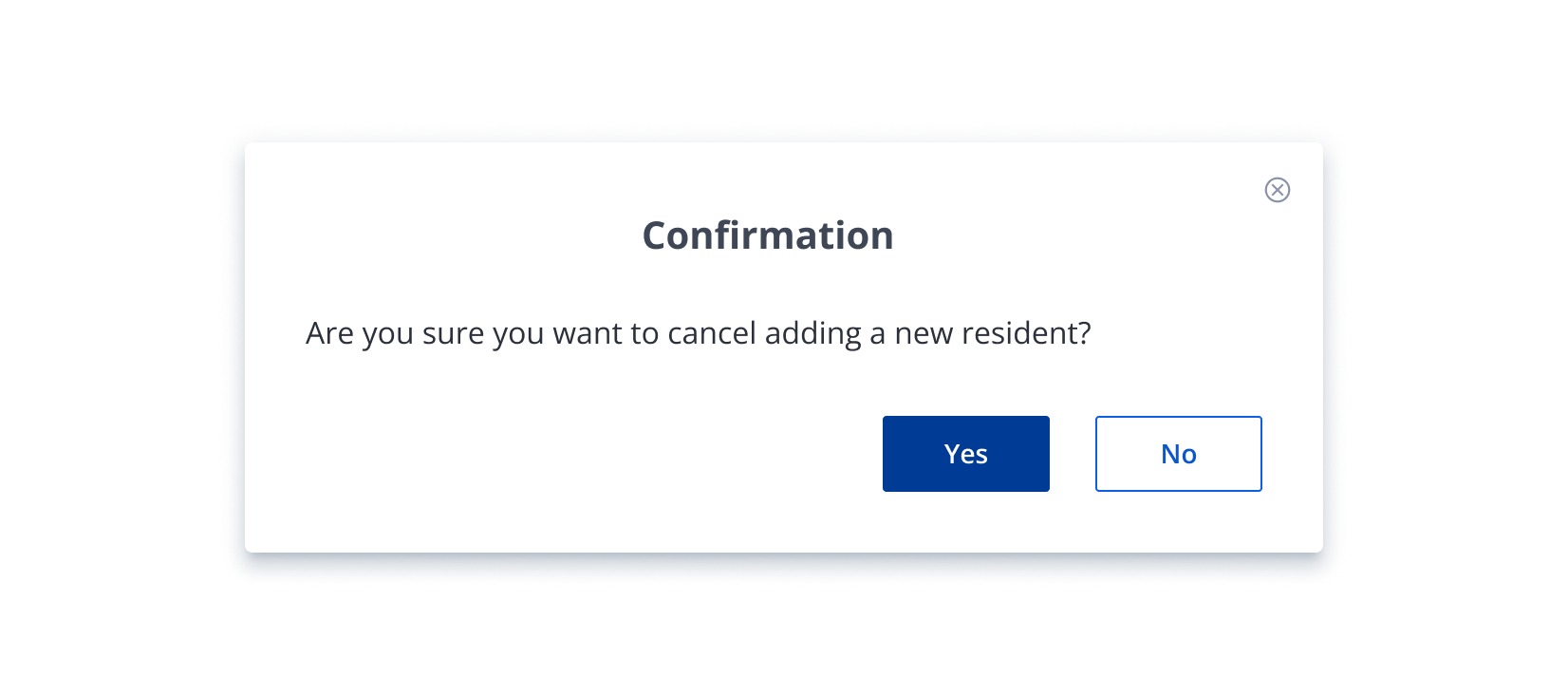 Confirmation dialog box asking if you want to cancel adding a new resident with Yes and No buttons.