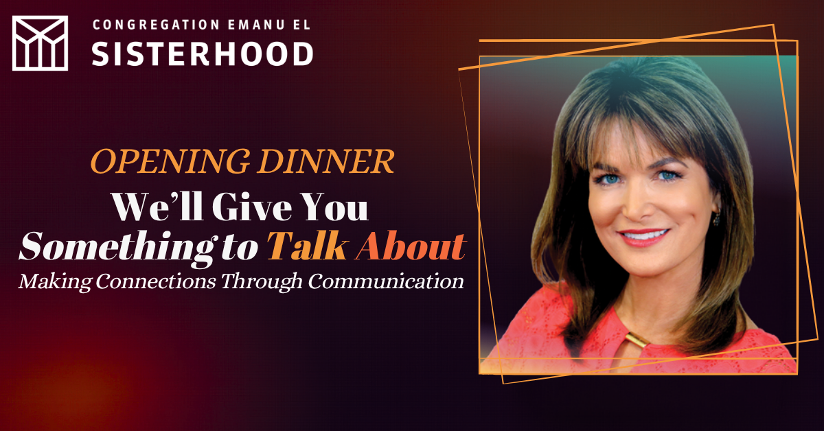 Sisterhood Opening Dinner flyer with the featured speaker's photo: We'll Give You Something to Talk About