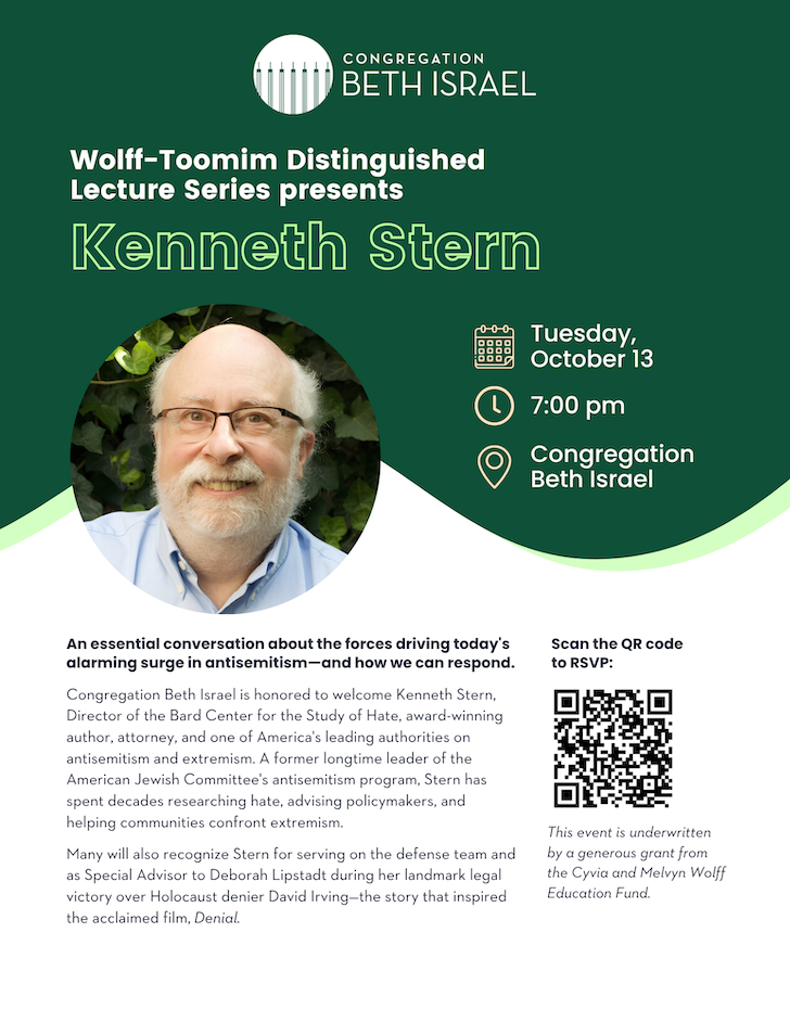 Flier for Wolff-Toomim Distinguished Lecture Series Featuring Kenneth Stern at Congregation Beth Israel. Tuesday, October 13 at 7pm.