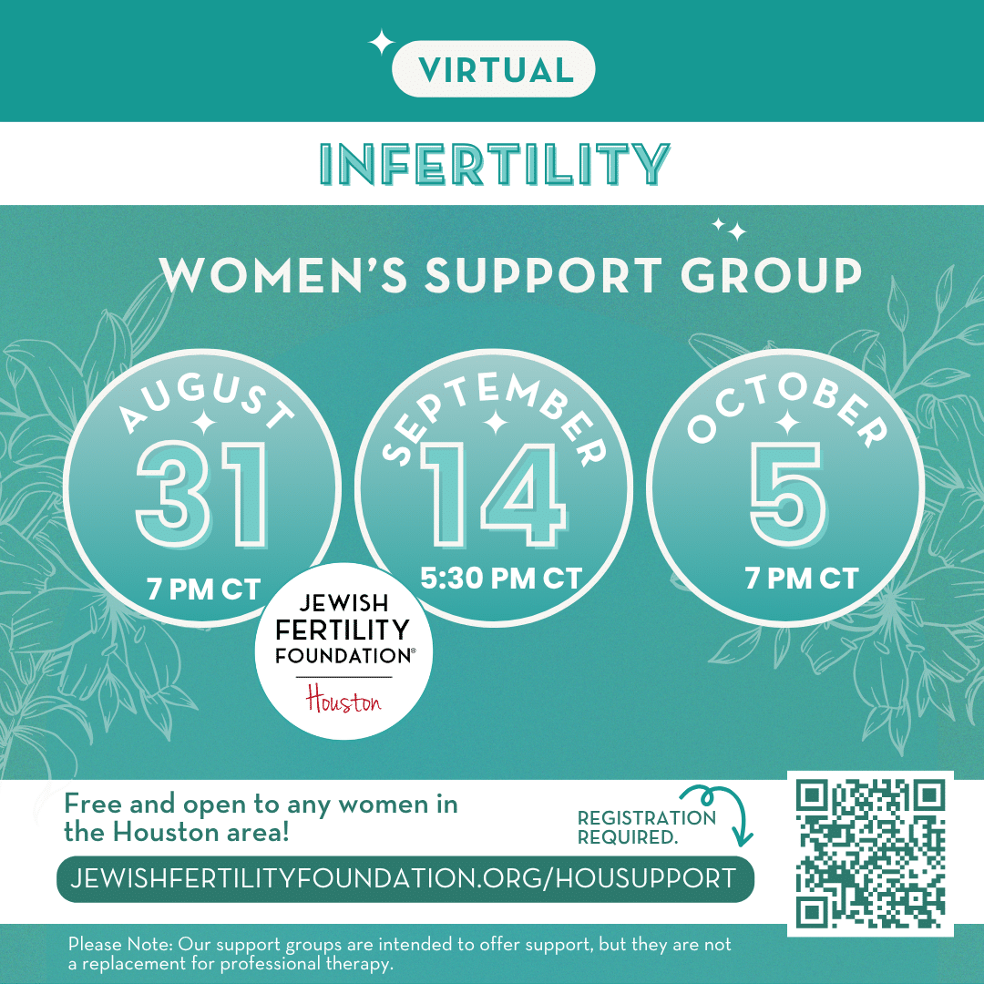 Jewish Fertility Foundation Houston virtual infertility women's support group flyer, dates August 31, September 14, October 5.