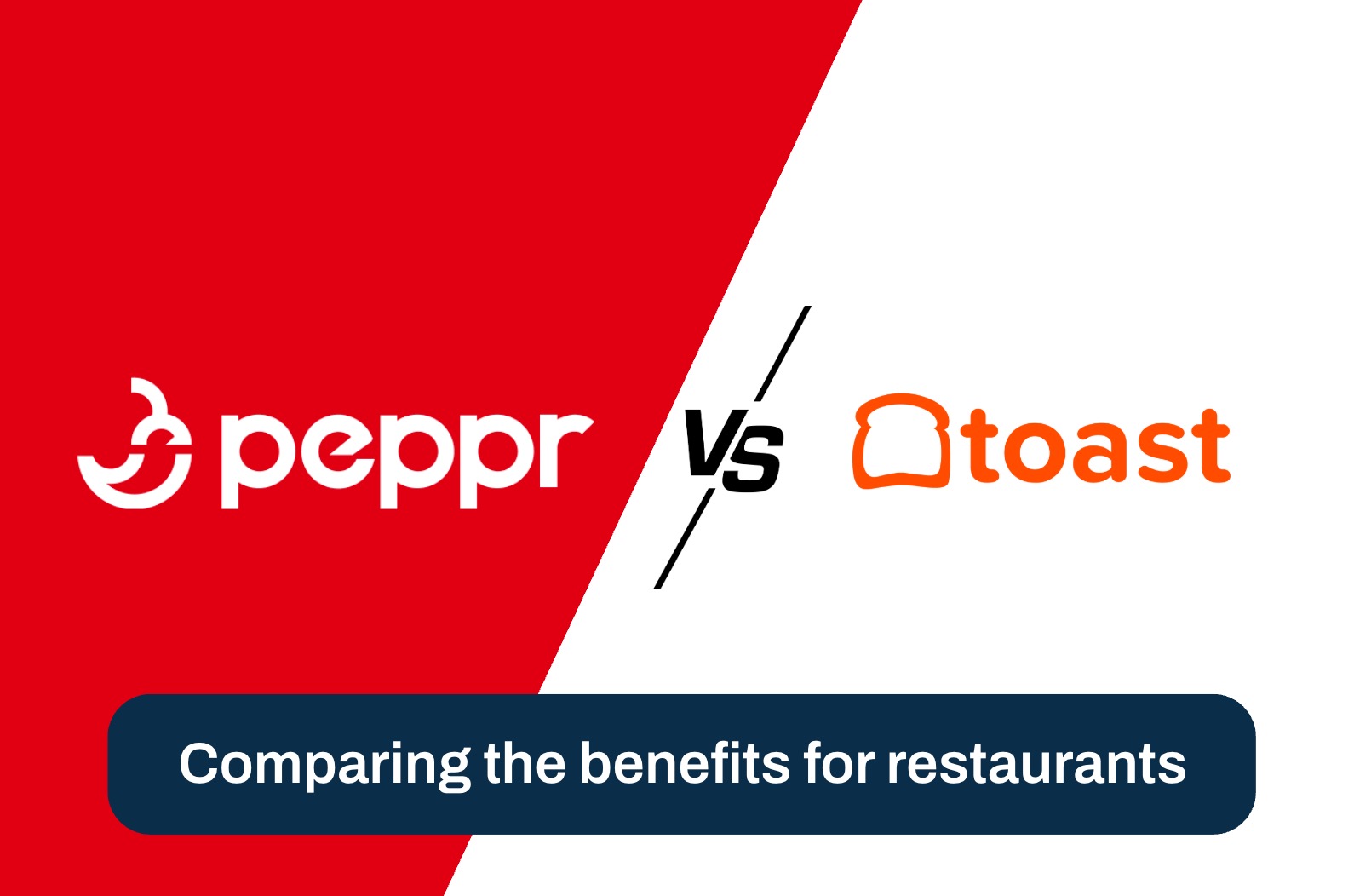 Peppr vs Toast: Restaurant POS Comparison [Updated 2025]