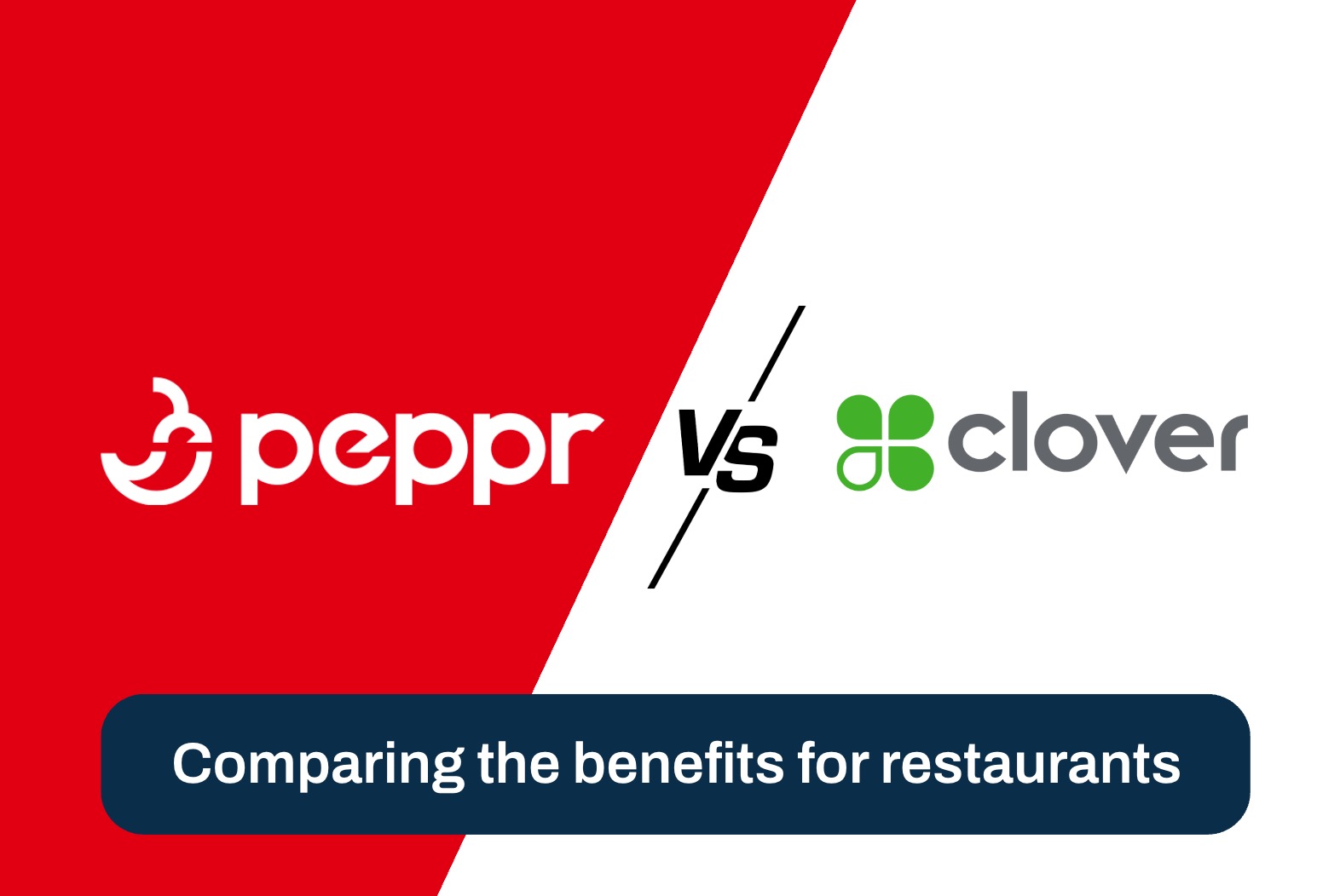 Peppr vs Clover: Restaurant POS Comparison