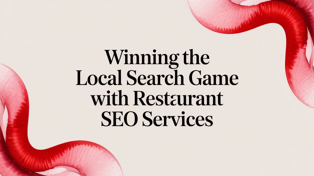 Winning the Local Search Game with Restaurant SEO Services