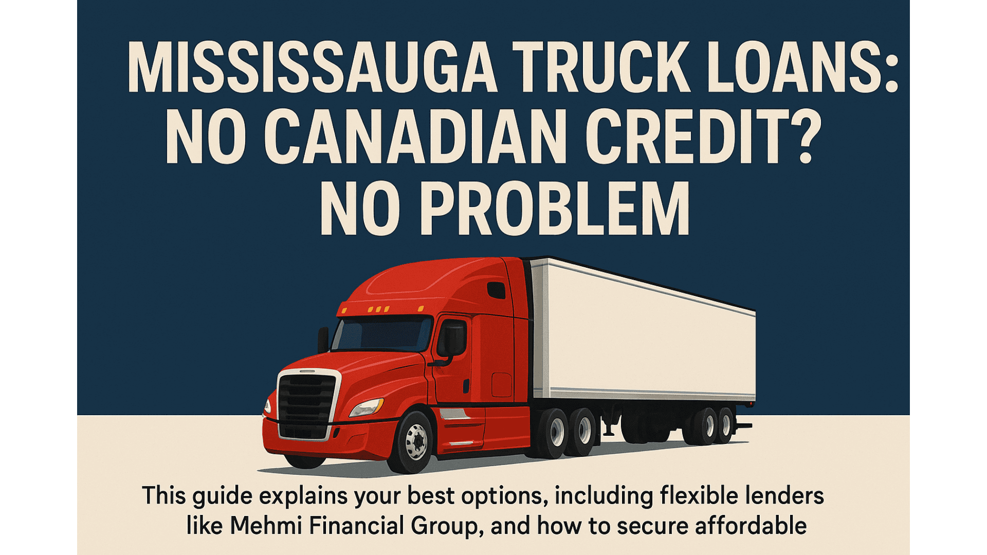 How to Get a Truck Loan in Mississauga with No Credit History