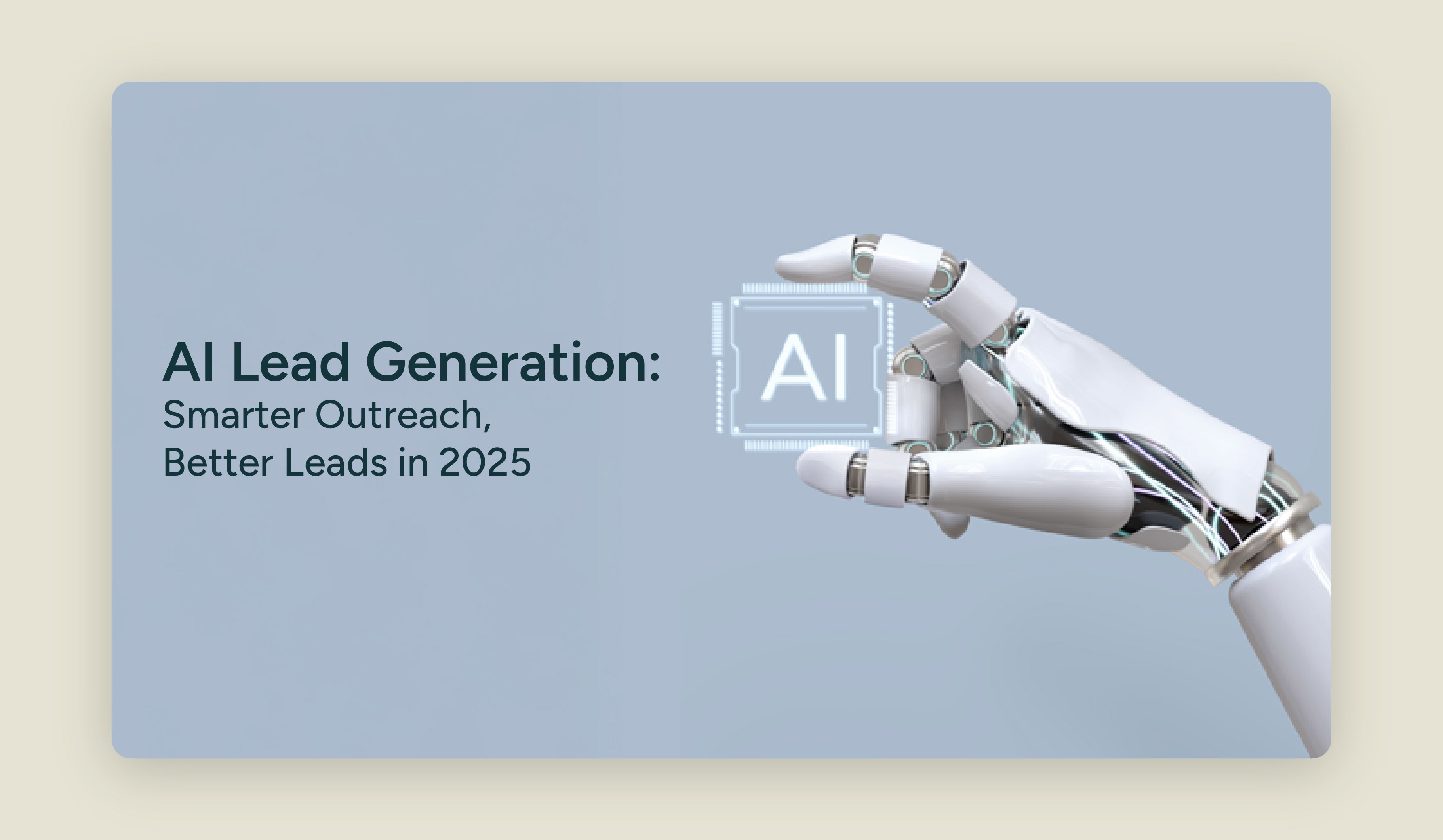 2025 AI Lead Generation for High-Quality Outreach