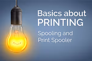 Time to Take You to Spooling School - ThinPrint Video Tutorial Part 3