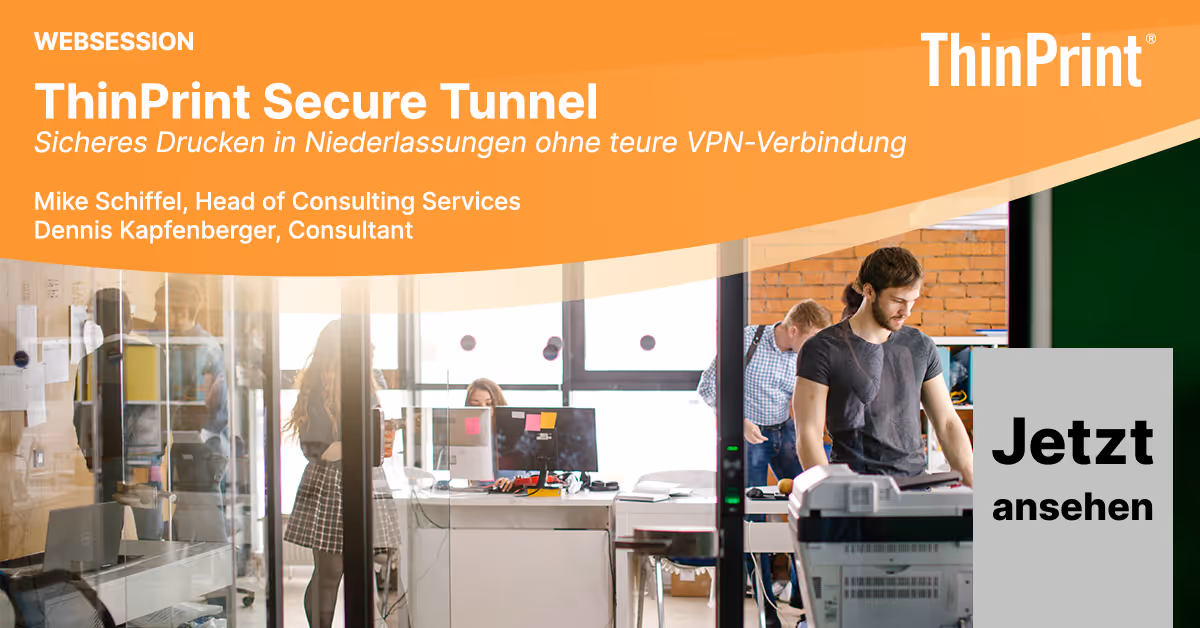 ThinPrint Secure Tunnel – Sicheres Drucken in Niederlassungen ohne teure VPN-Verbindung