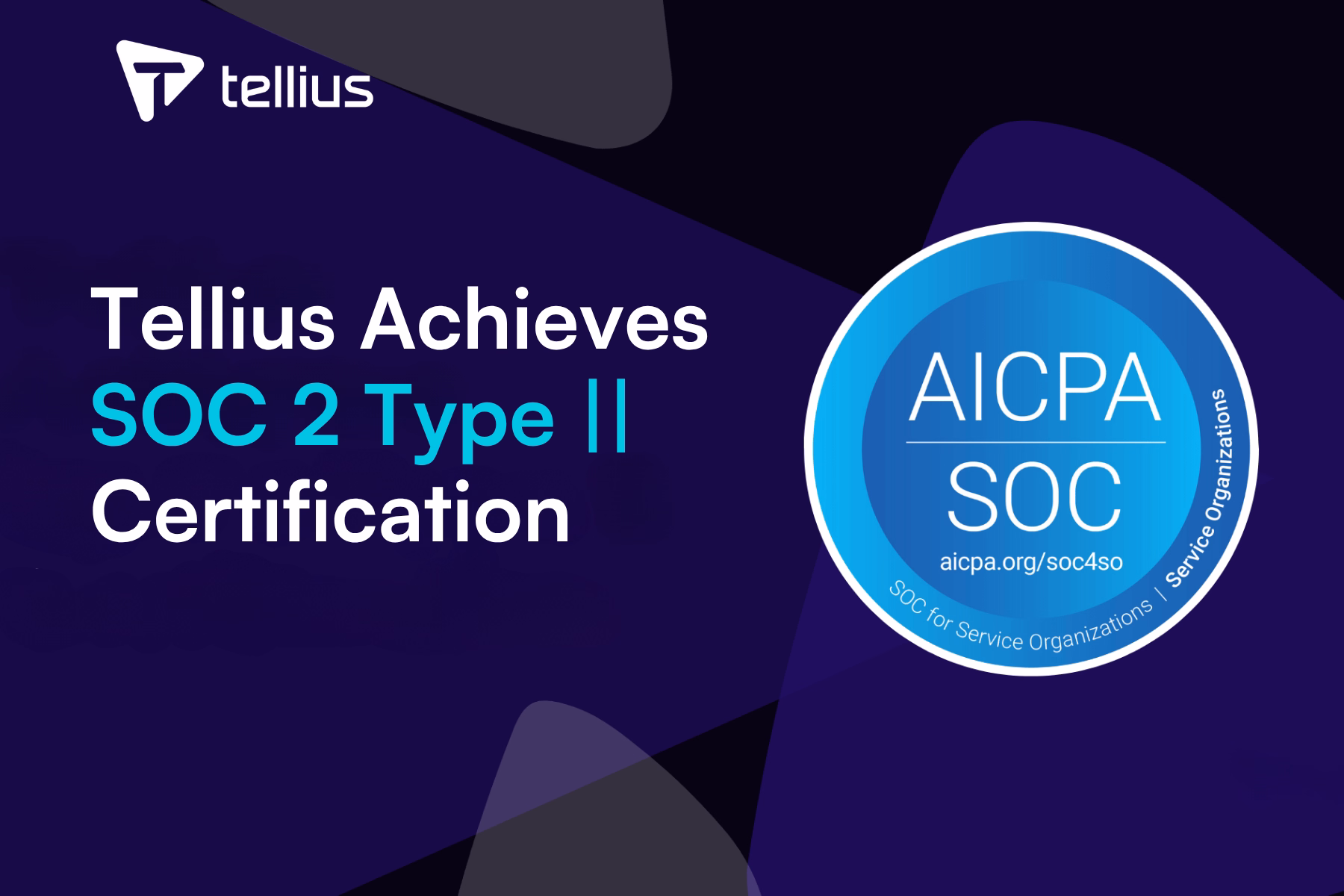 Tellius Announces SOC 2 Type II Certification