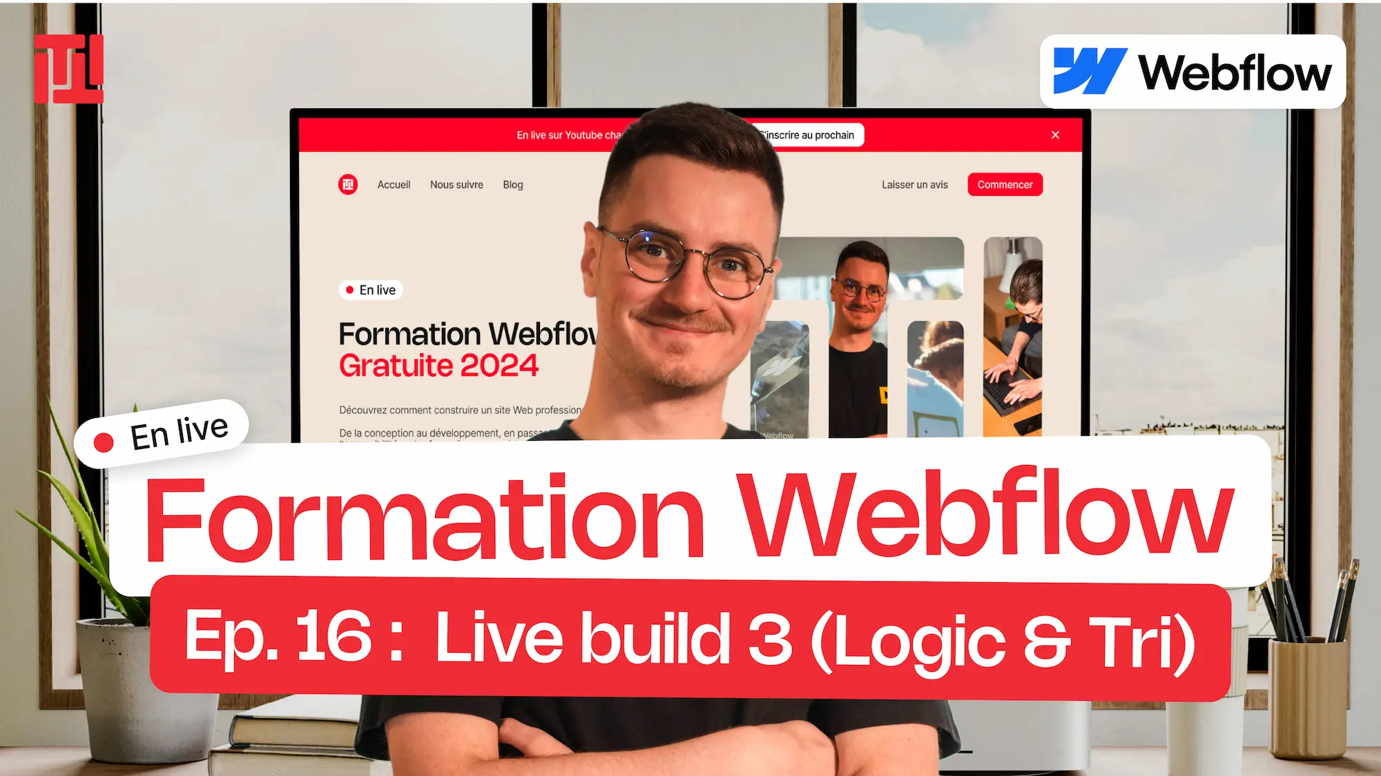 Épisode 16 : Live Build 3 (Logic & Tri) - Formation Webflow
