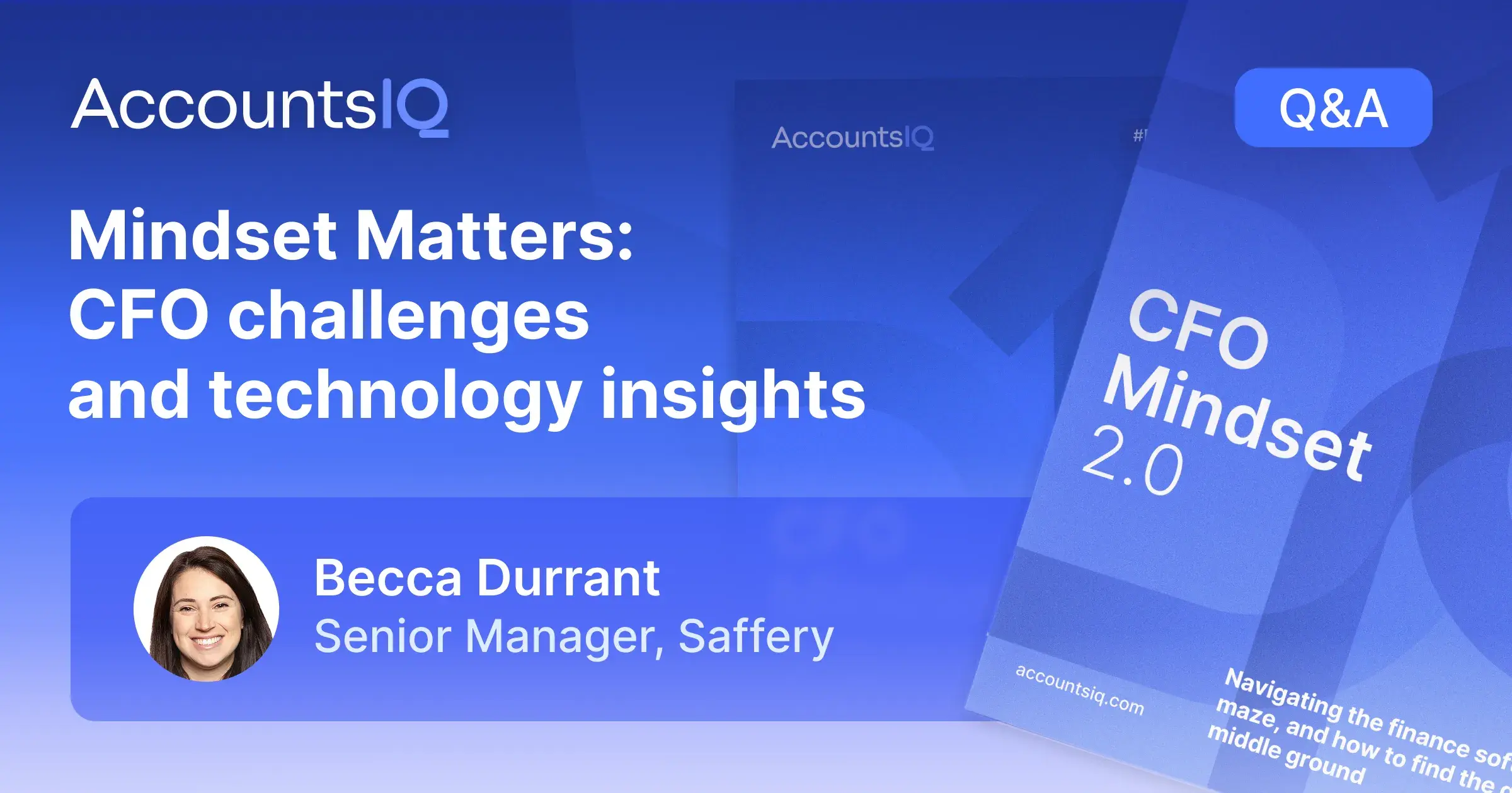 Mindset Matters: CFO challenges and technology insights with Becca Durrant
