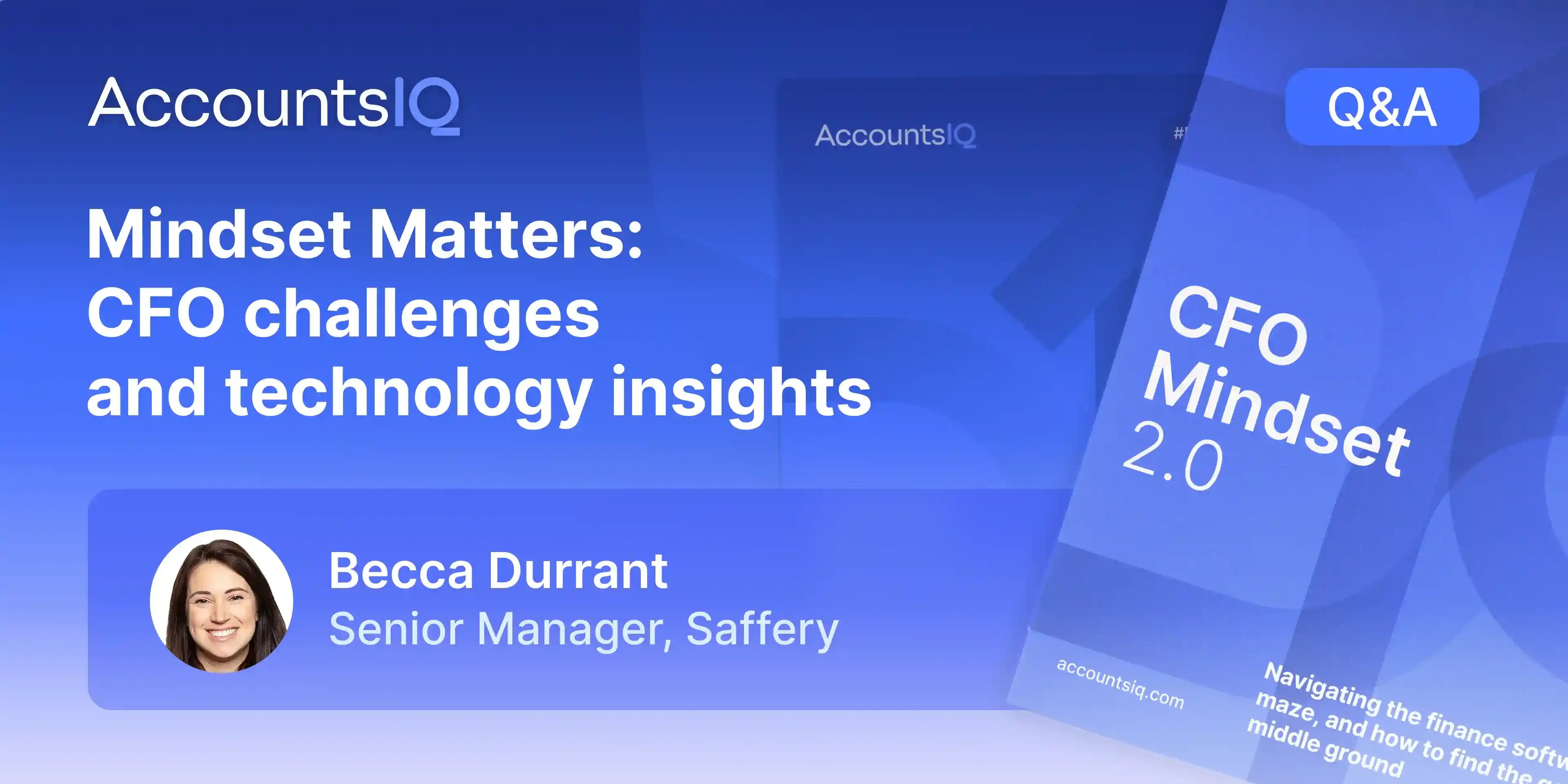 Mindset Matters: CFO challenges and technology insights with Becca Durrant