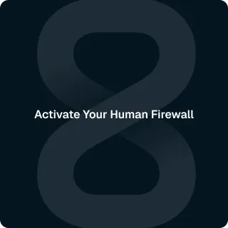 Text 'Activate Your Human Firewall' over a dark background with a large, semi-transparent number 8.