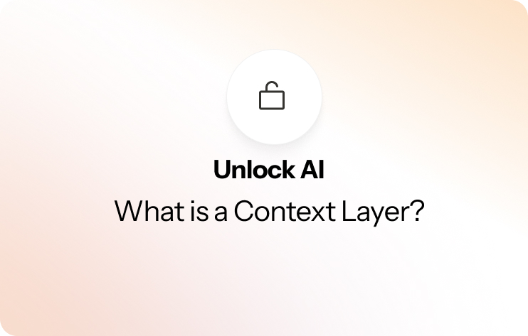What Is a Context Layer?