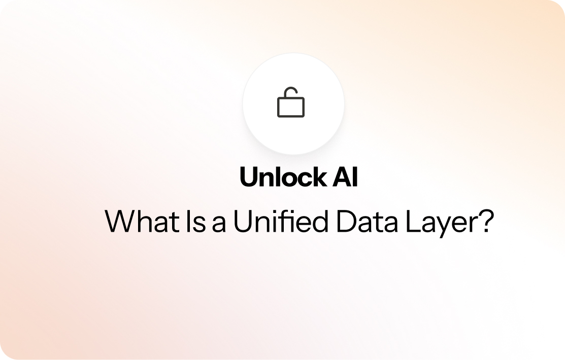 What Is a Unified Data Layer?