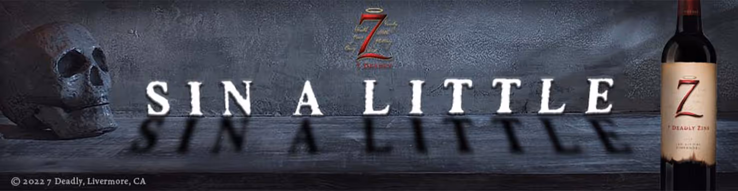 7 Deadly Logo with "Sin a Little" across and a wine bottle and a skull over a mantle. 