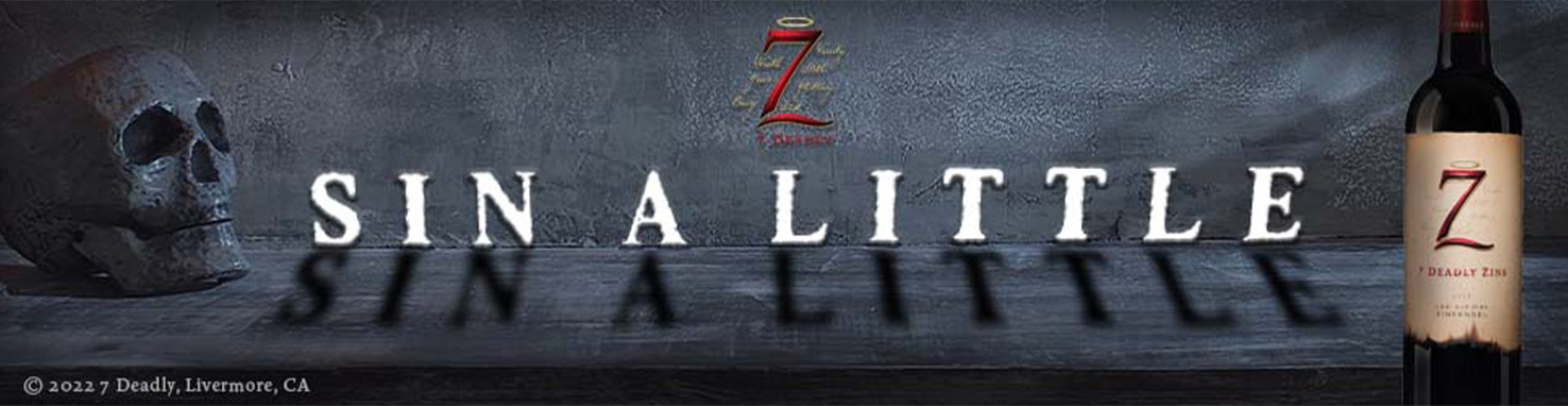 7 Deadly Logo with "Sin a Little" across and a wine bottle and a skull over a mantle.