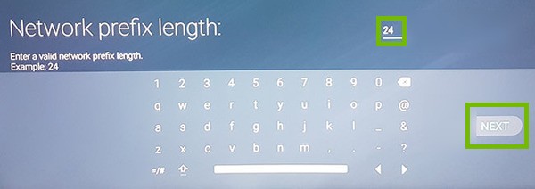 Network Prefix Length screen with 24 entered and Next button highlighted.