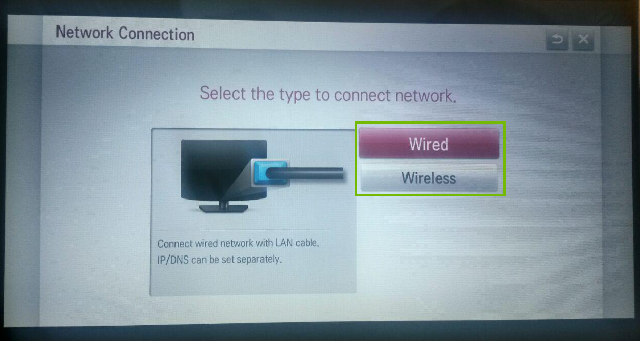 Network connection type selection.