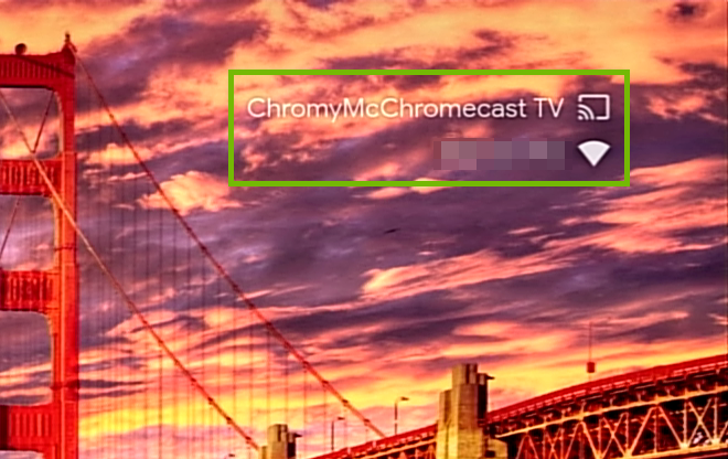 Zoomed in picture of Chromecast Device name and Wi-Fi network name.