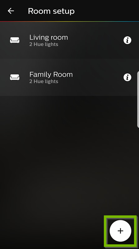 Philips Hue app with existing rooms shown. The plus icon is selected in the lower right.