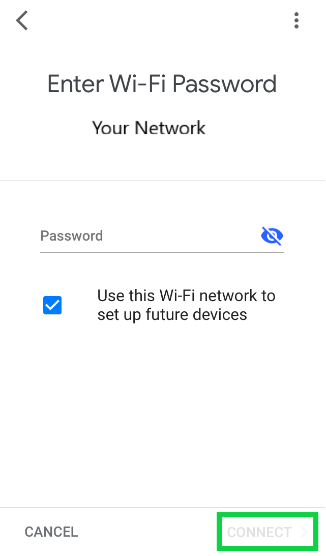 Enter Wi-Fi password page with spot to type password and connect button is highlighted