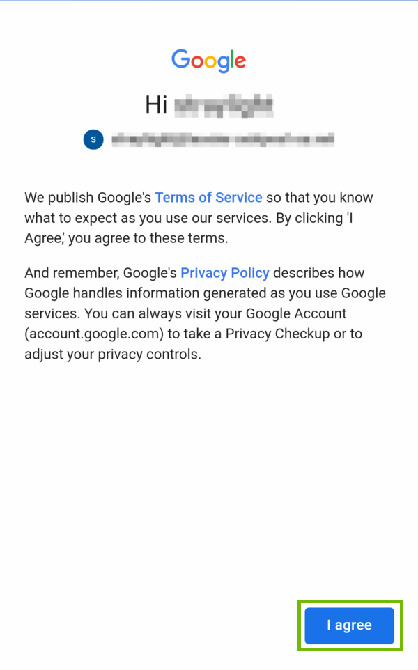 Google terms and conditions prompt with I Agree highlighted.