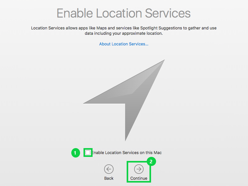 Enable location services screen with highlighted box to Enable location services on this mac and a highlighted continue button