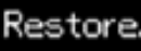 Restore.